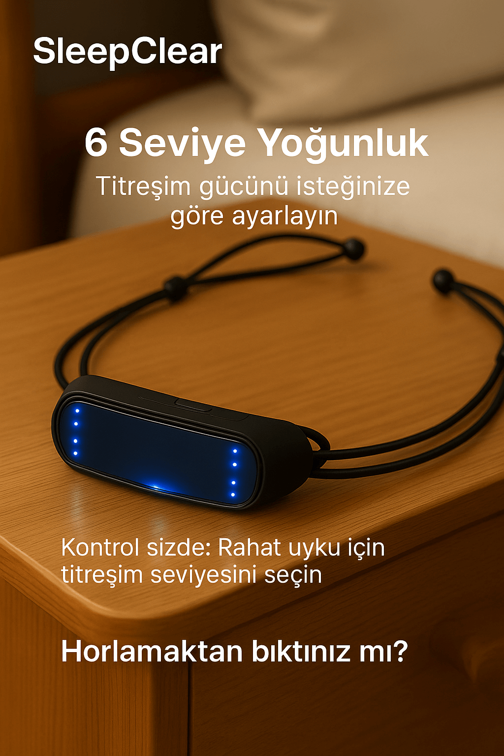 SleepClear™ Akıllı Horlama Önleyici Cihaz